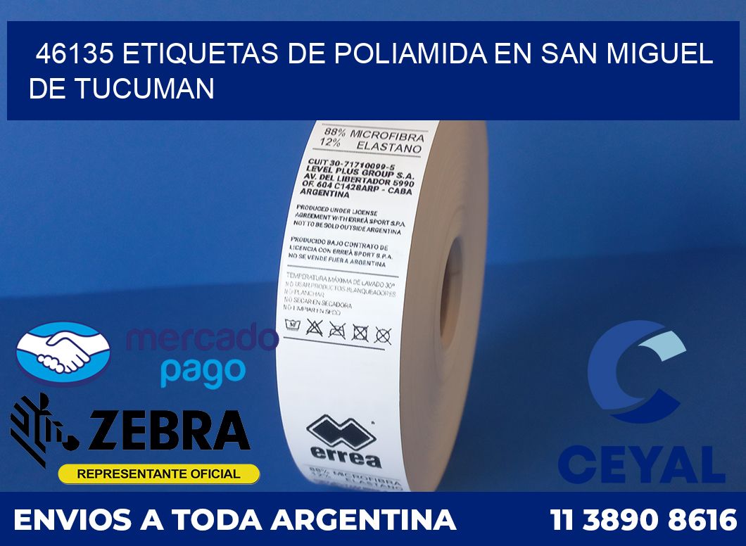 46135 ETIQUETAS DE POLIAMIDA EN SAN MIGUEL DE TUCUMAN