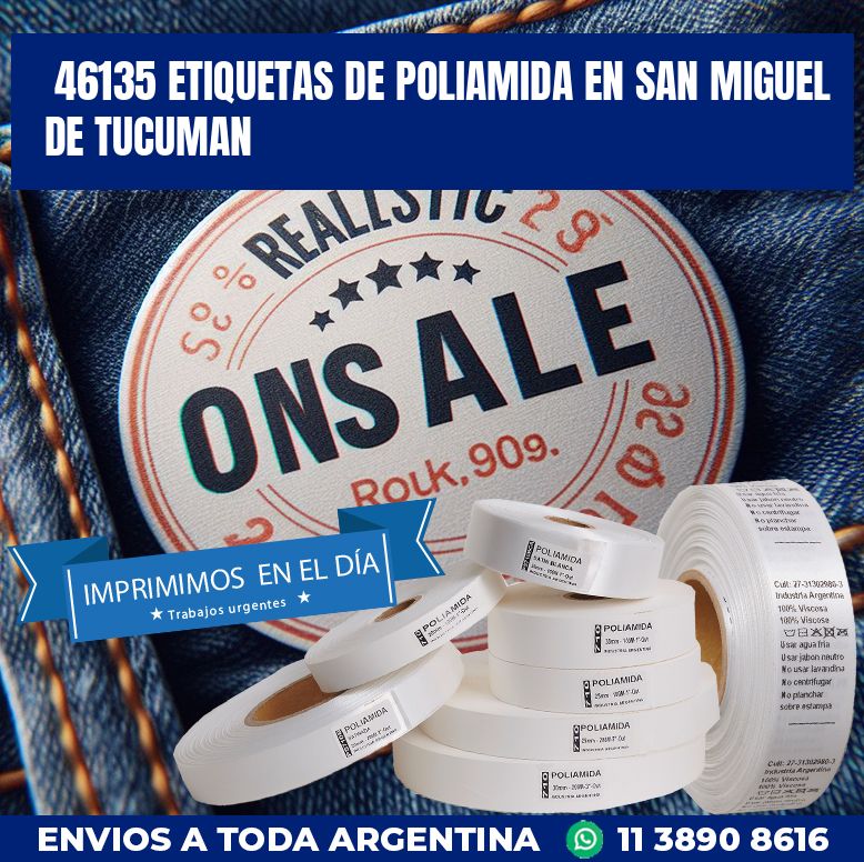 46135 ETIQUETAS DE POLIAMIDA EN SAN MIGUEL DE TUCUMAN