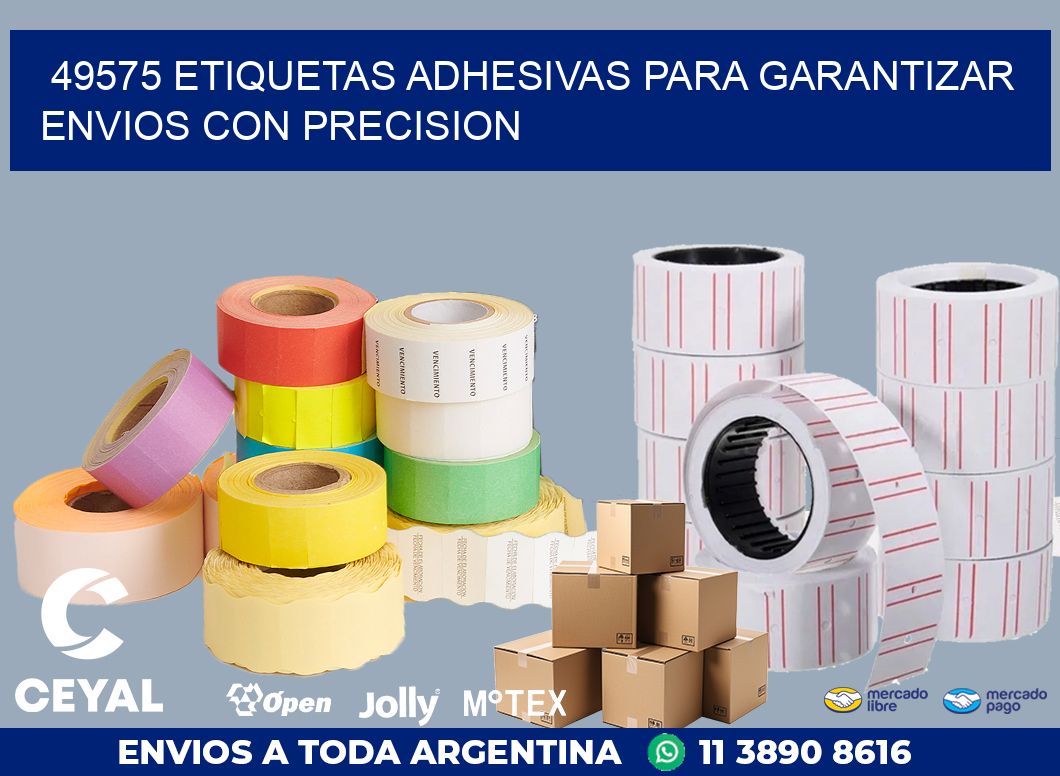 49575 ETIQUETAS ADHESIVAS PARA GARANTIZAR ENVIOS CON PRECISION