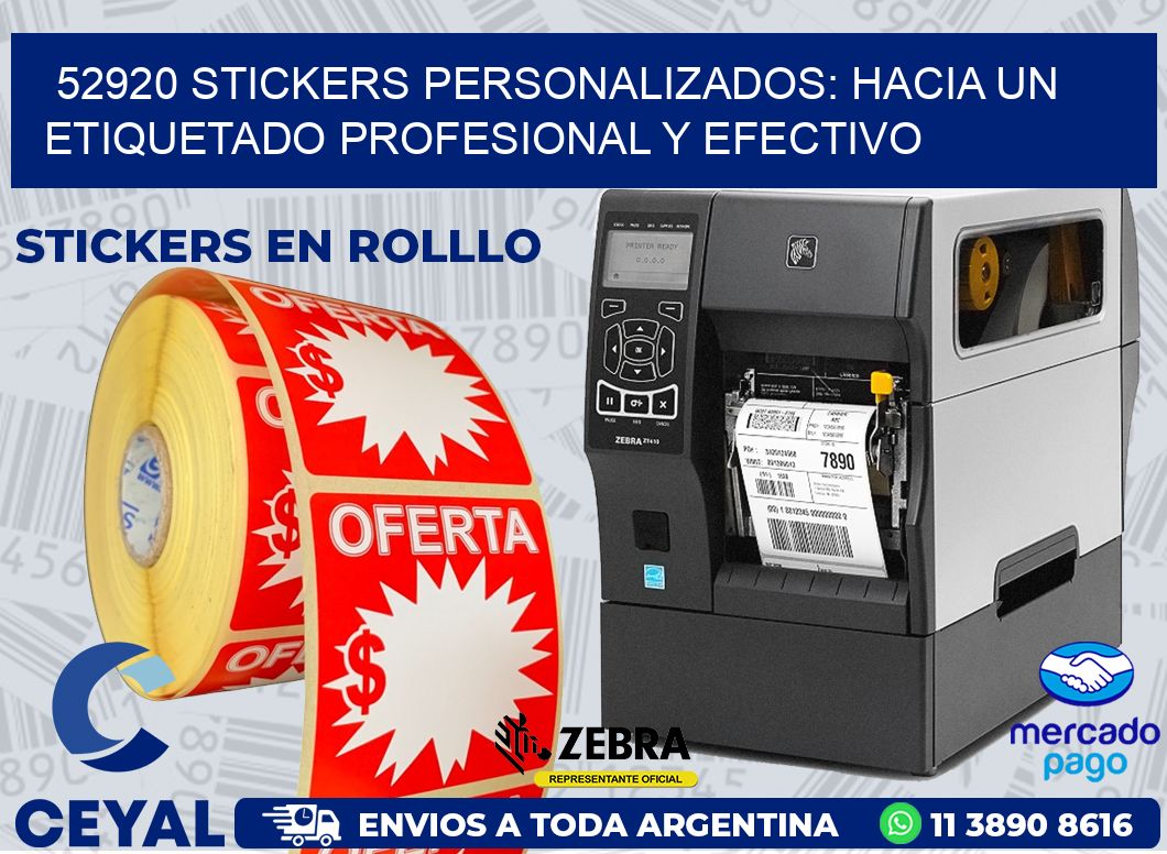52920 STICKERS PERSONALIZADOS: HACIA UN ETIQUETADO PROFESIONAL Y EFECTIVO