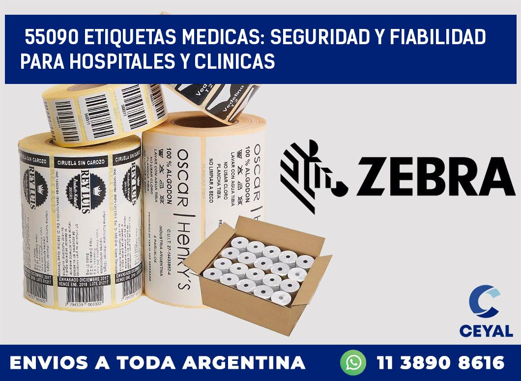 55090 ETIQUETAS MEDICAS: SEGURIDAD Y FIABILIDAD PARA HOSPITALES Y CLINICAS