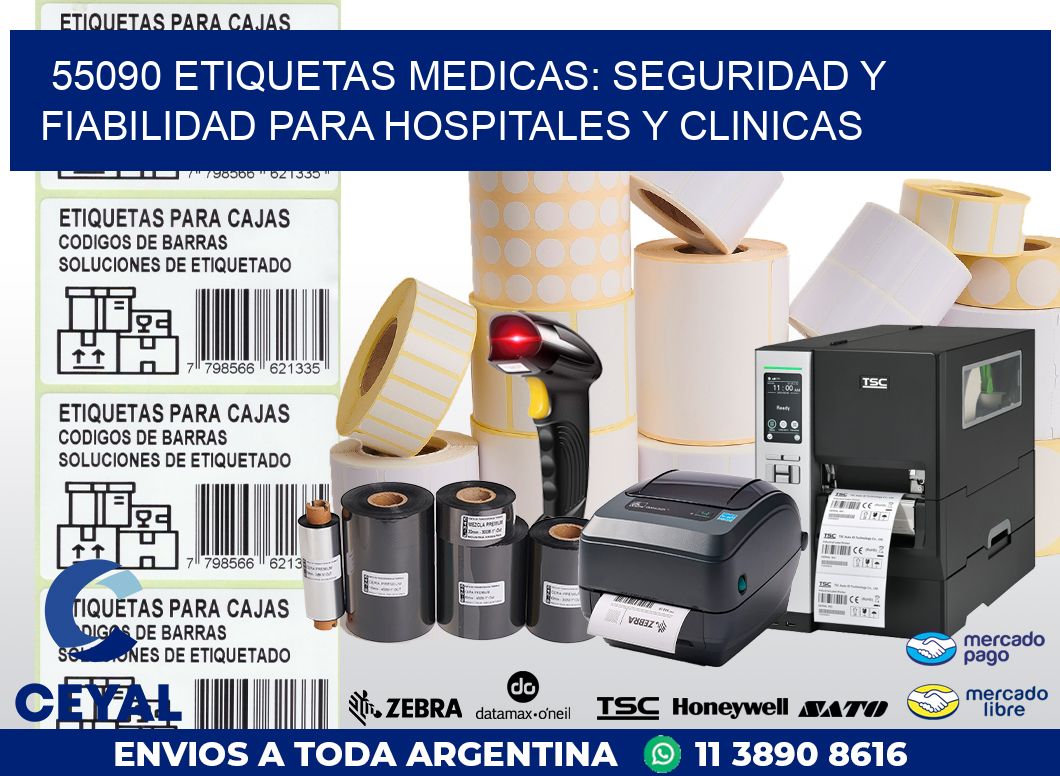 55090 ETIQUETAS MEDICAS: SEGURIDAD Y FIABILIDAD PARA HOSPITALES Y CLINICAS