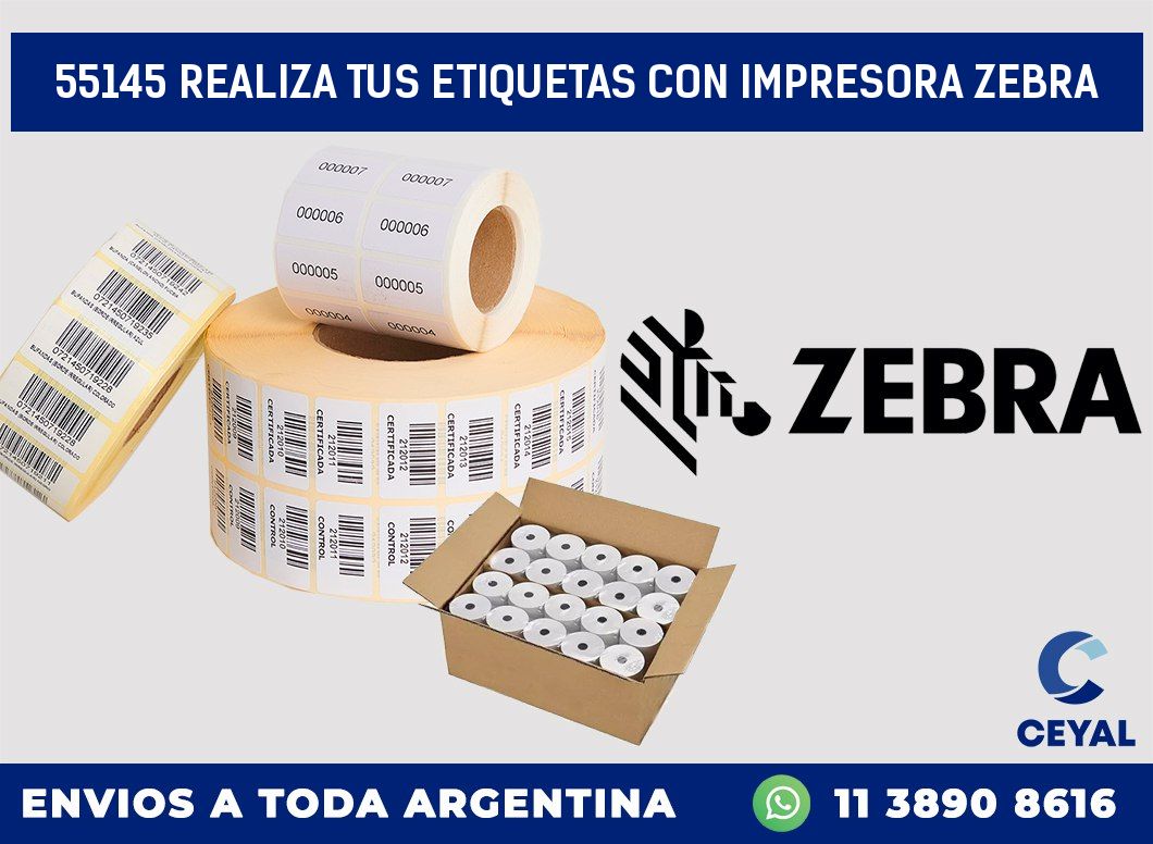 55145 REALIZA TUS ETIQUETAS CON IMPRESORA ZEBRA