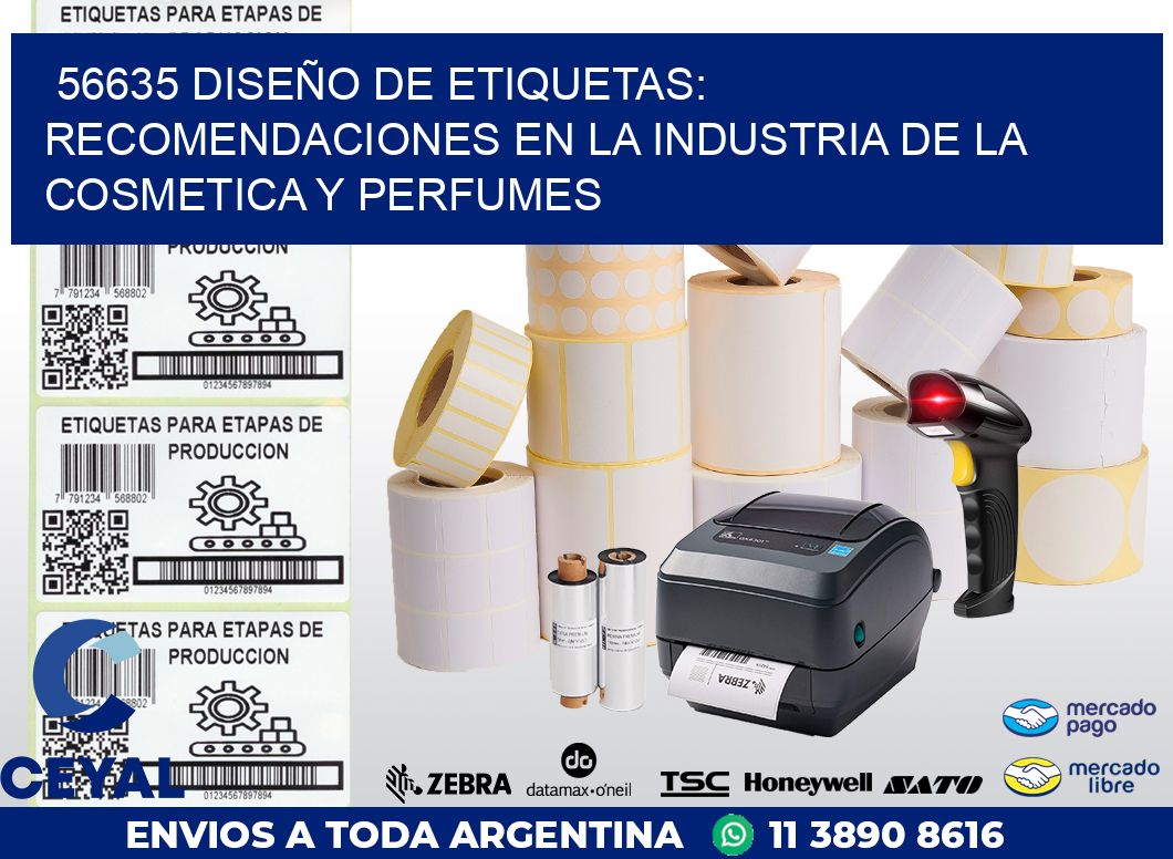56635 DISEÑO DE ETIQUETAS: RECOMENDACIONES EN LA INDUSTRIA DE LA COSMETICA Y PERFUMES