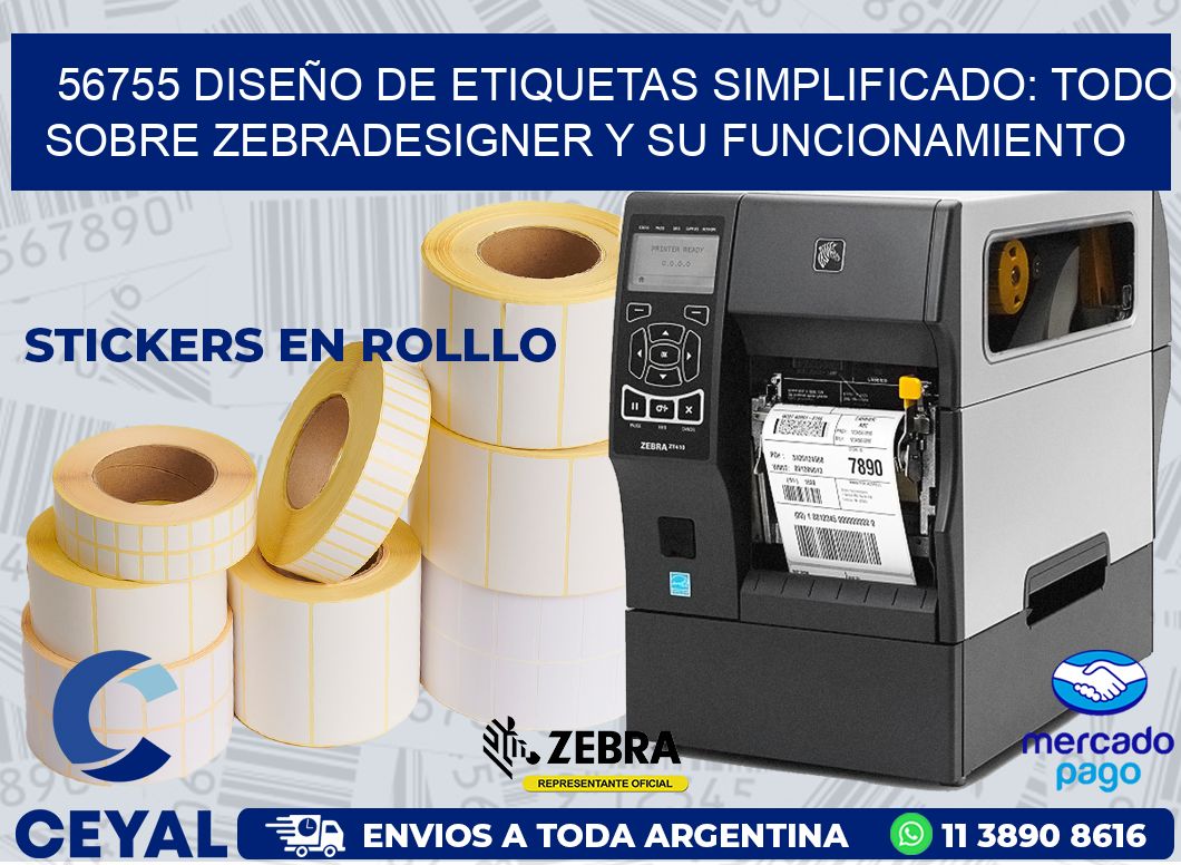 56755 DISEÑO DE ETIQUETAS SIMPLIFICADO: TODO SOBRE ZEBRADESIGNER Y SU FUNCIONAMIENTO