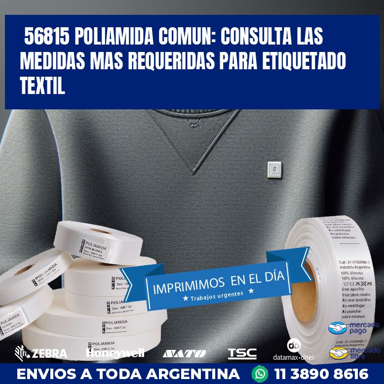 56815 POLIAMIDA COMUN: CONSULTA LAS MEDIDAS MAS REQUERIDAS PARA ETIQUETADO TEXTIL
