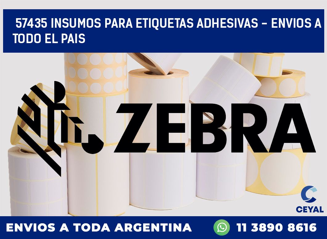 57435 INSUMOS PARA ETIQUETAS ADHESIVAS - ENVIOS A TODO EL PAIS