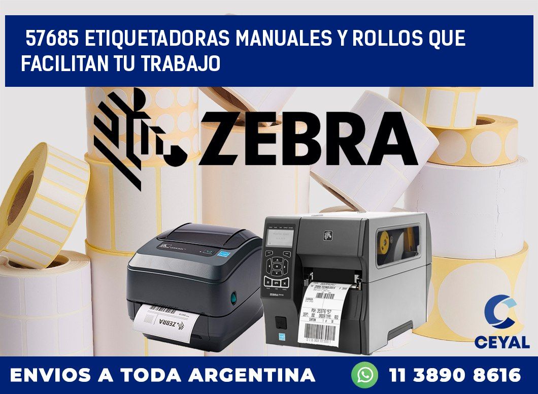 57685 ETIQUETADORAS MANUALES Y ROLLOS QUE FACILITAN TU TRABAJO