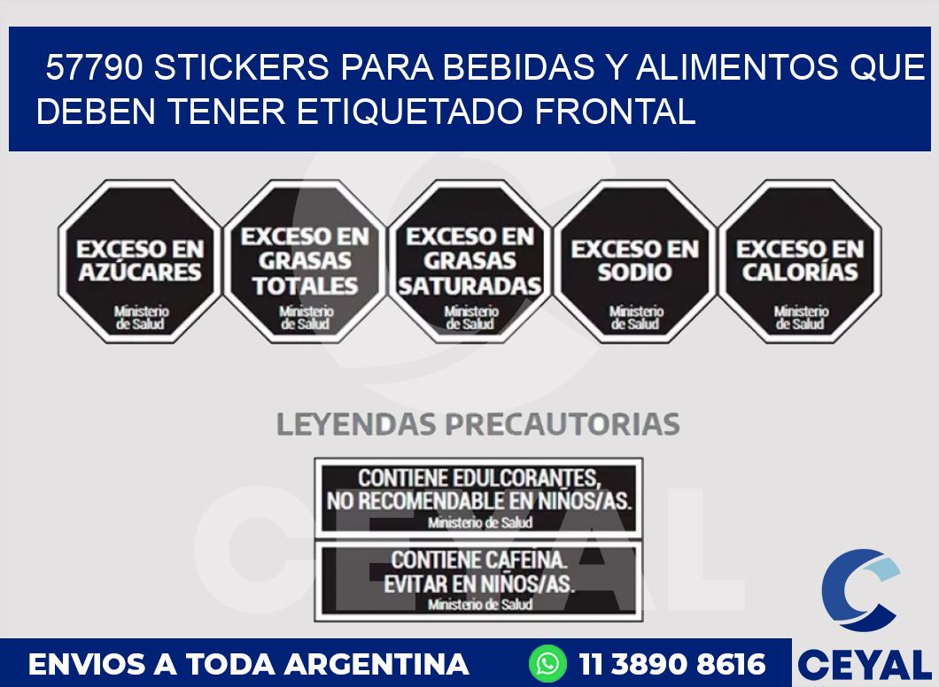 57790 STICKERS PARA BEBIDAS Y ALIMENTOS QUE DEBEN TENER ETIQUETADO FRONTAL