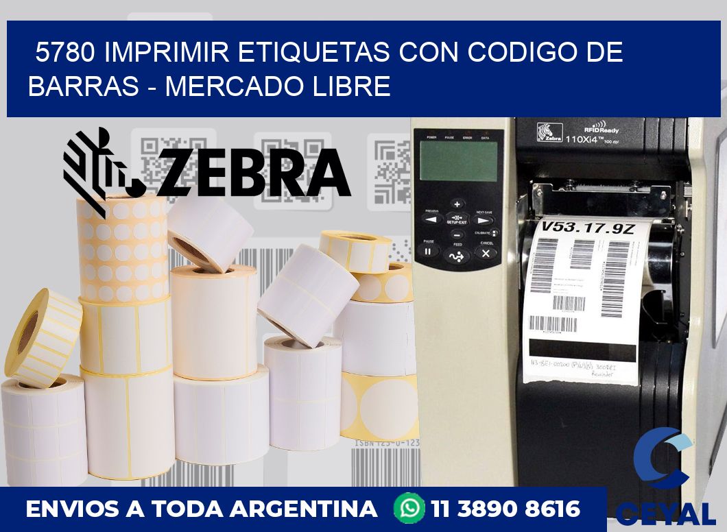 5780 IMPRIMIR ETIQUETAS CON CODIGO DE BARRAS - MERCADO LIBRE