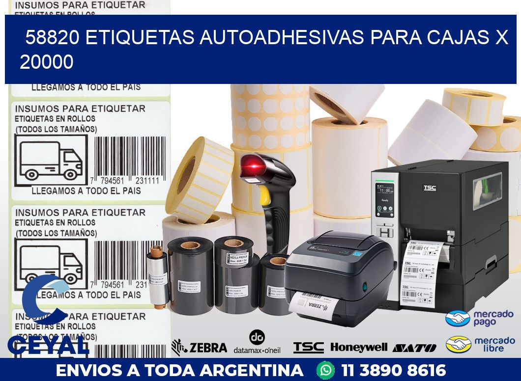 58820 ETIQUETAS AUTOADHESIVAS PARA CAJAS X 20000