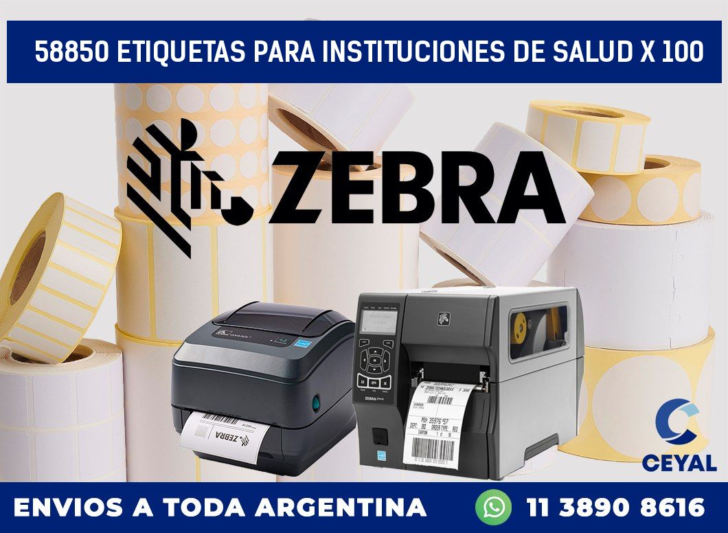 58850 ETIQUETAS PARA INSTITUCIONES DE SALUD X 100