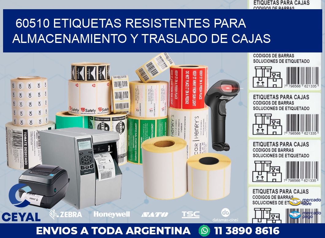 60510 ETIQUETAS RESISTENTES PARA ALMACENAMIENTO Y TRASLADO DE CAJAS