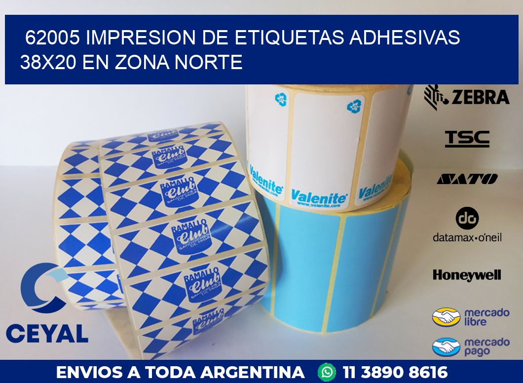 62005 IMPRESION DE ETIQUETAS ADHESIVAS 38X20 EN ZONA NORTE