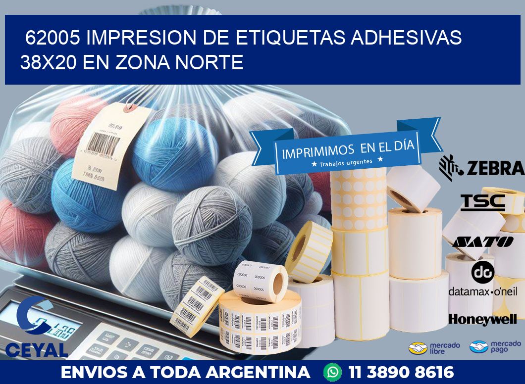 62005 IMPRESION DE ETIQUETAS ADHESIVAS 38X20 EN ZONA NORTE