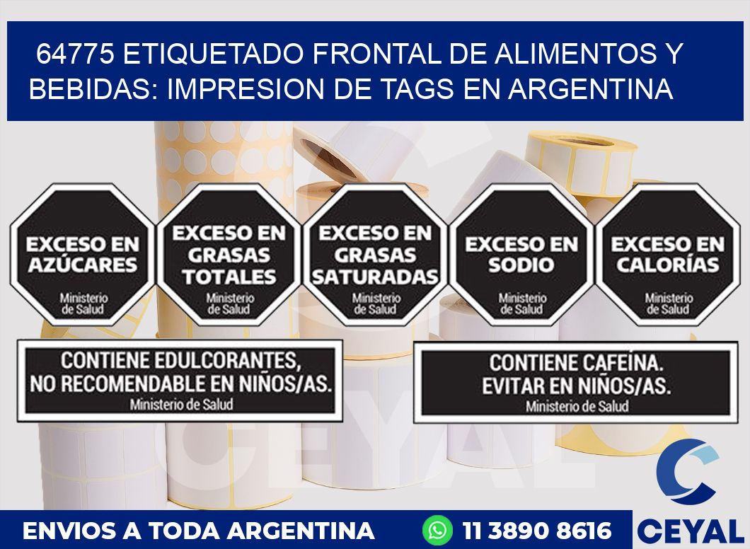 64775 ETIQUETADO FRONTAL DE ALIMENTOS Y BEBIDAS: IMPRESION DE TAGS EN ARGENTINA