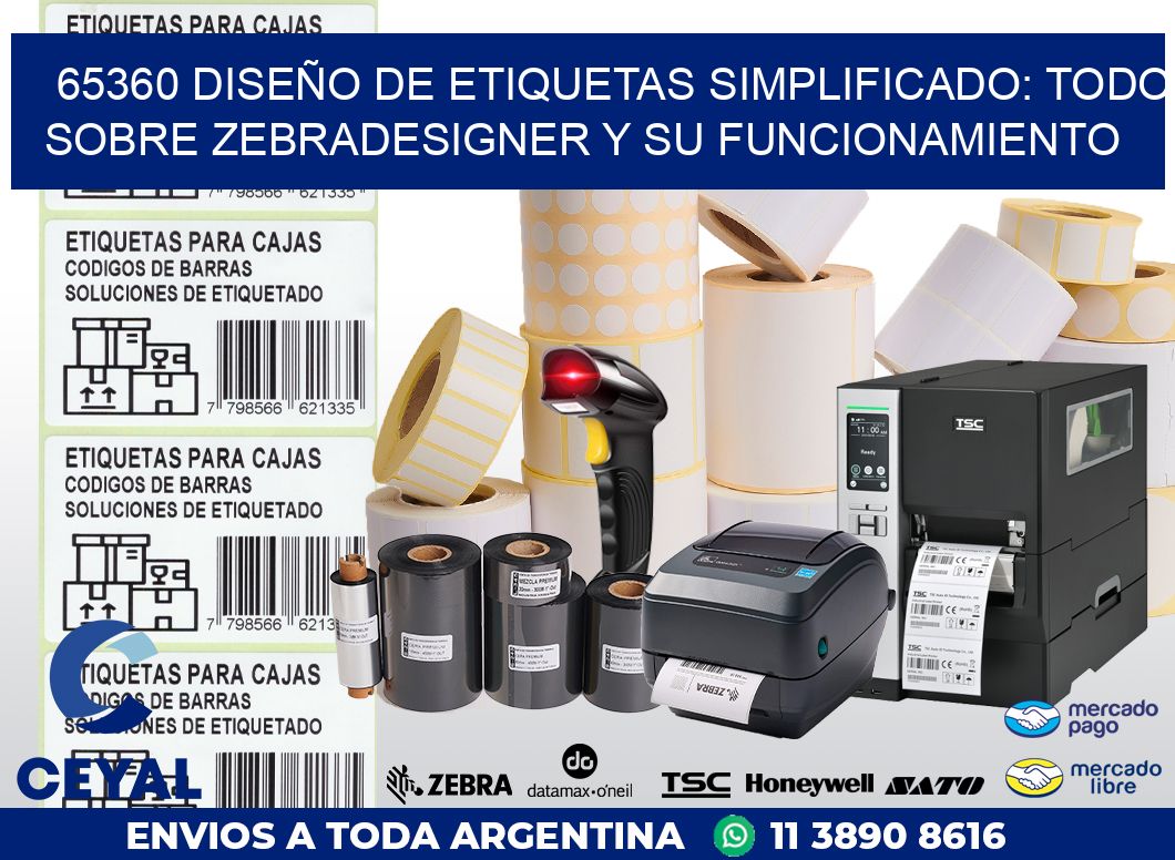 65360 DISEÑO DE ETIQUETAS SIMPLIFICADO: TODO SOBRE ZEBRADESIGNER Y SU FUNCIONAMIENTO