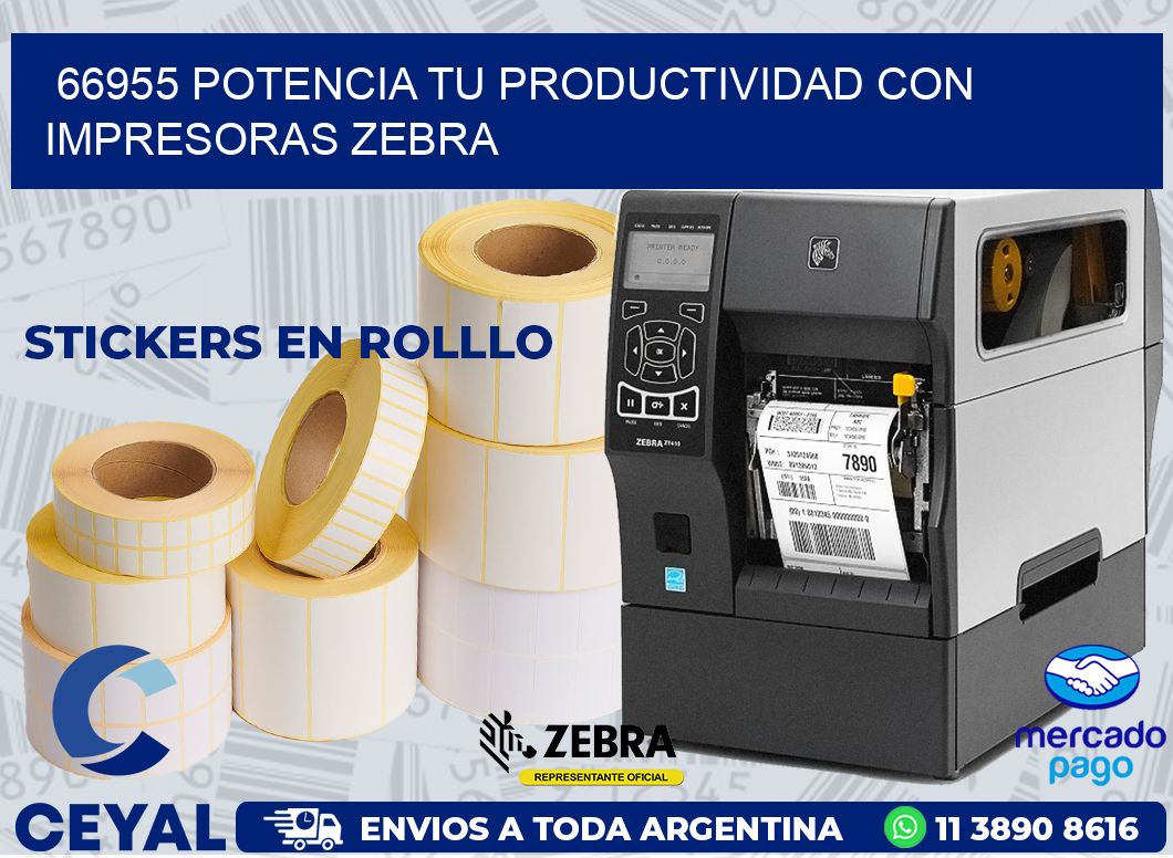 66955 POTENCIA TU PRODUCTIVIDAD CON IMPRESORAS ZEBRA