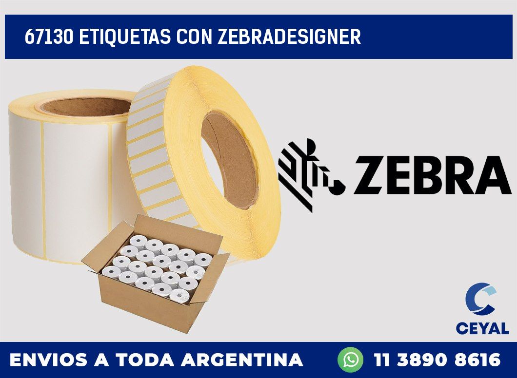 67130 ETIQUETAS CON ZEBRADESIGNER