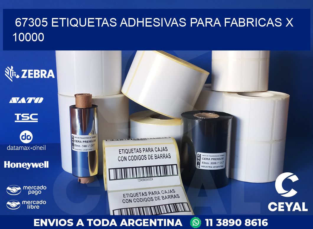 67305 ETIQUETAS ADHESIVAS PARA FABRICAS X 10000