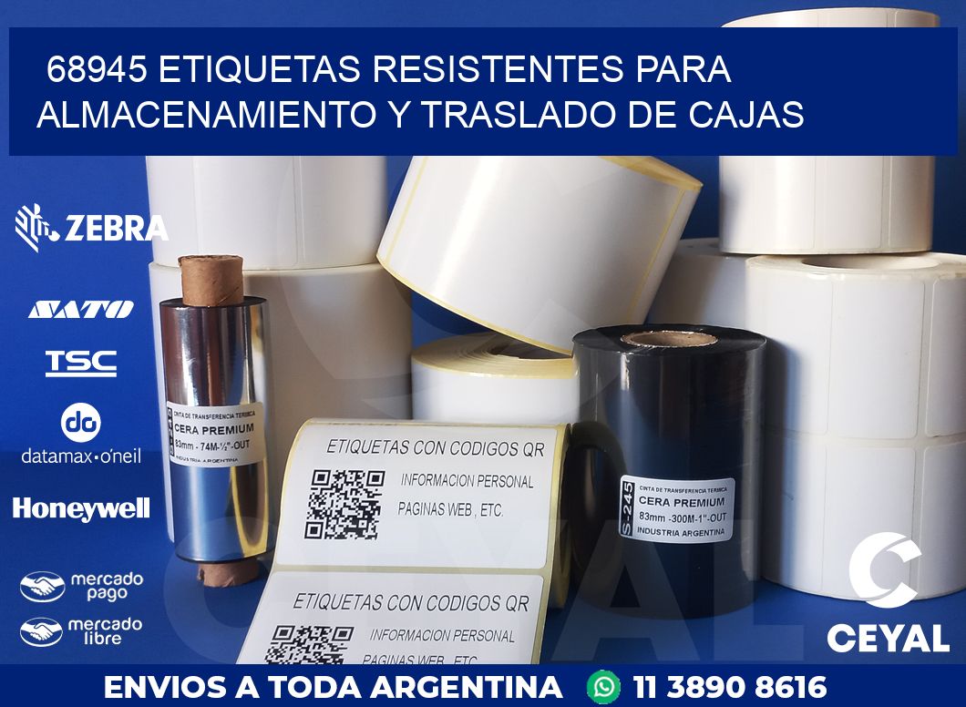 68945 ETIQUETAS RESISTENTES PARA ALMACENAMIENTO Y TRASLADO DE CAJAS