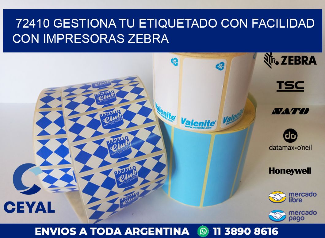 72410 GESTIONA TU ETIQUETADO CON FACILIDAD CON IMPRESORAS ZEBRA