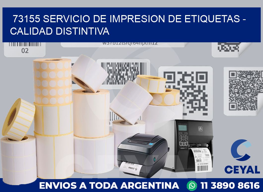 73155 SERVICIO DE IMPRESION DE ETIQUETAS - CALIDAD DISTINTIVA