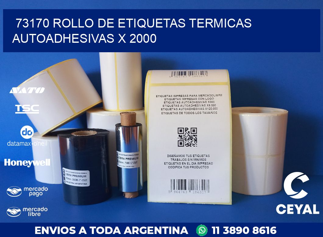 73170 ROLLO DE ETIQUETAS TERMICAS AUTOADHESIVAS X 2000