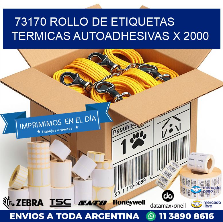 73170 ROLLO DE ETIQUETAS TERMICAS AUTOADHESIVAS X 2000