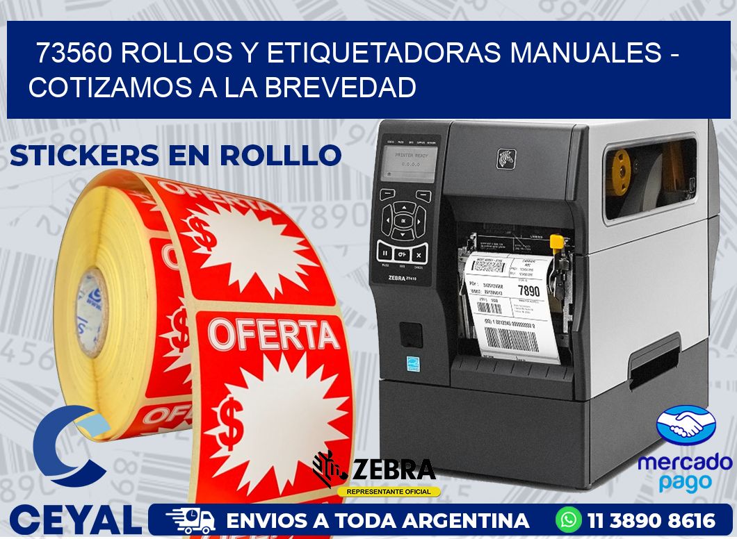 73560 ROLLOS Y ETIQUETADORAS MANUALES - COTIZAMOS A LA BREVEDAD