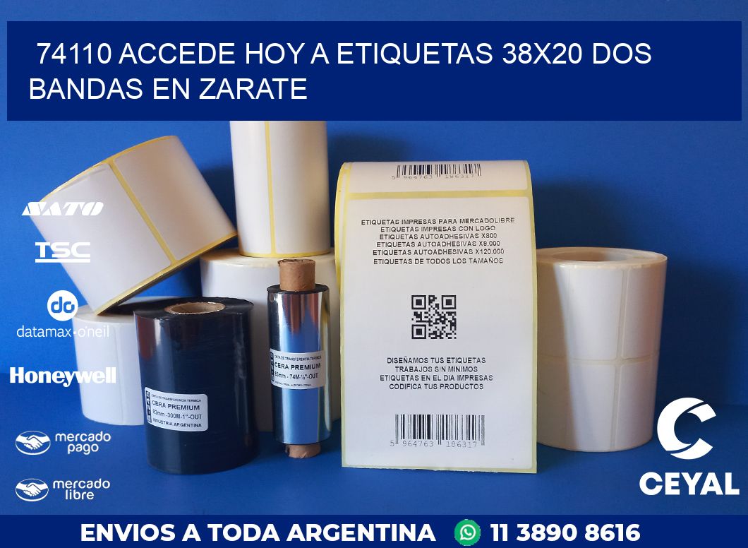 74110 ACCEDE HOY A ETIQUETAS 38X20 DOS BANDAS EN ZARATE