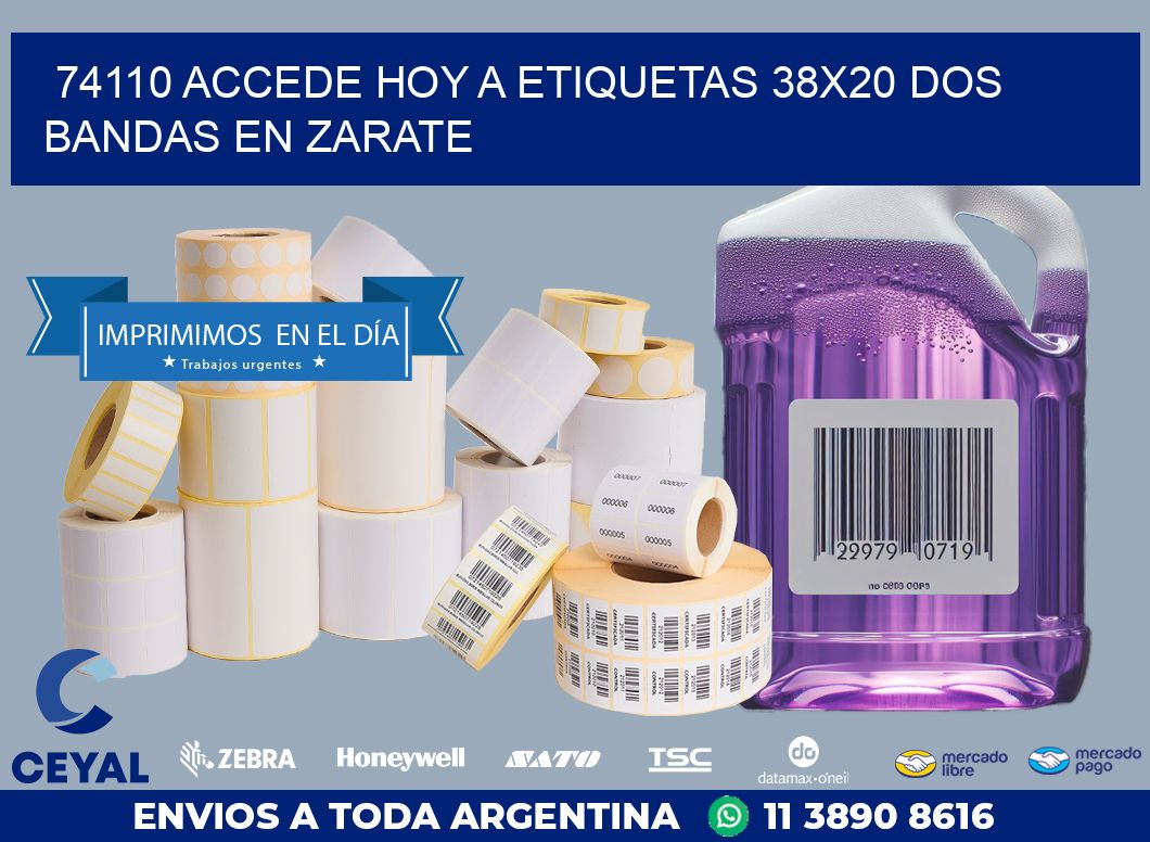 74110 ACCEDE HOY A ETIQUETAS 38X20 DOS BANDAS EN ZARATE