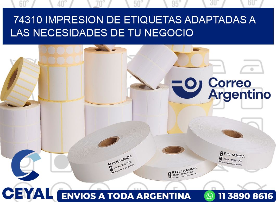 74310 IMPRESION DE ETIQUETAS ADAPTADAS A LAS NECESIDADES DE TU NEGOCIO
