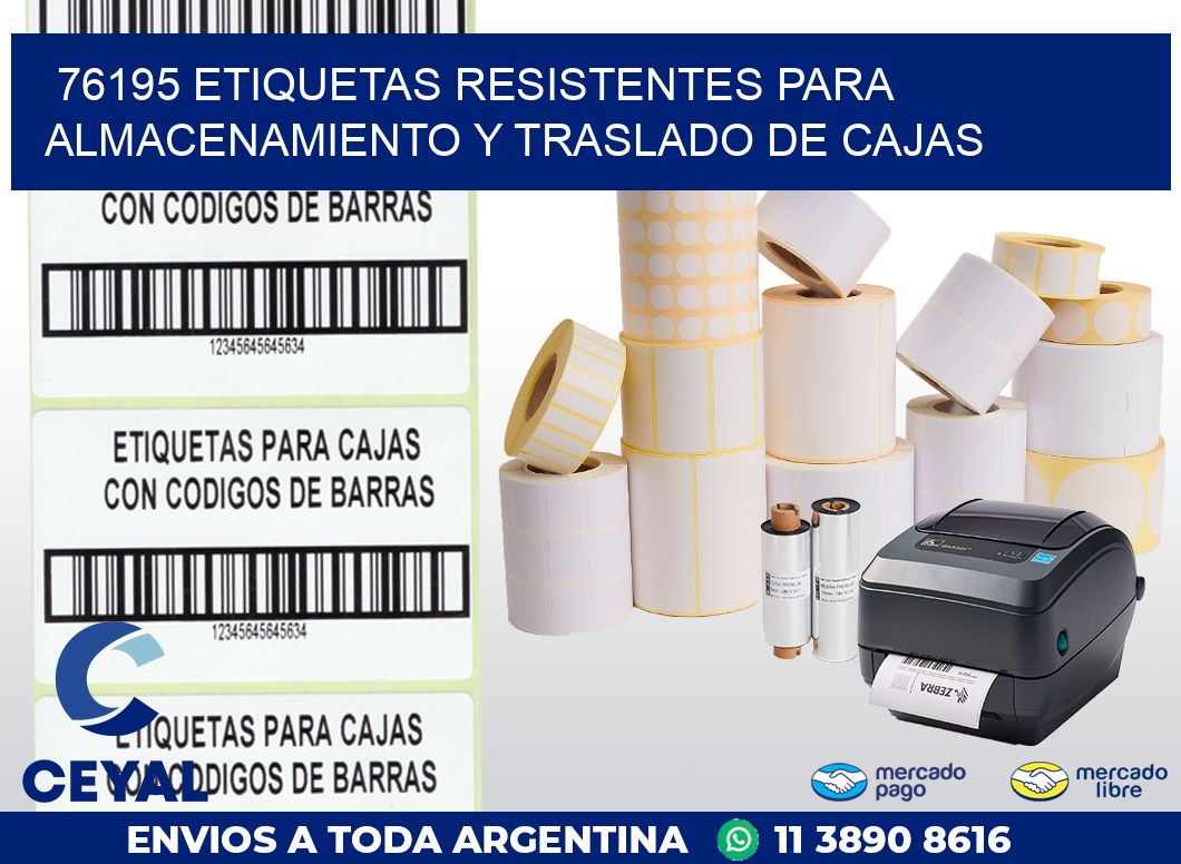 76195 ETIQUETAS RESISTENTES PARA ALMACENAMIENTO Y TRASLADO DE CAJAS