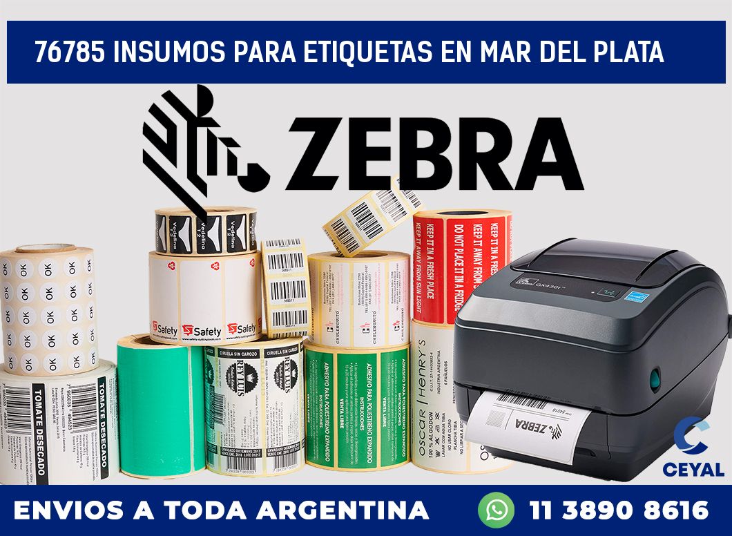 76785 INSUMOS PARA ETIQUETAS EN MAR DEL PLATA