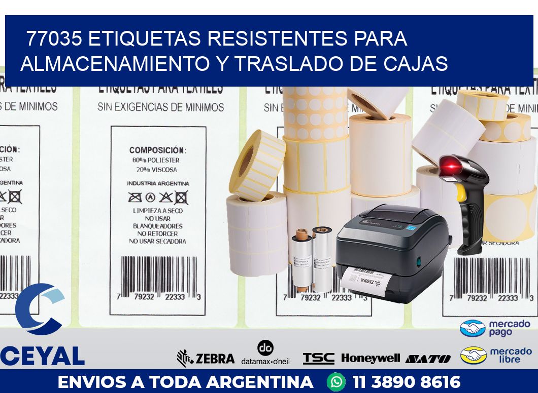 77035 ETIQUETAS RESISTENTES PARA ALMACENAMIENTO Y TRASLADO DE CAJAS