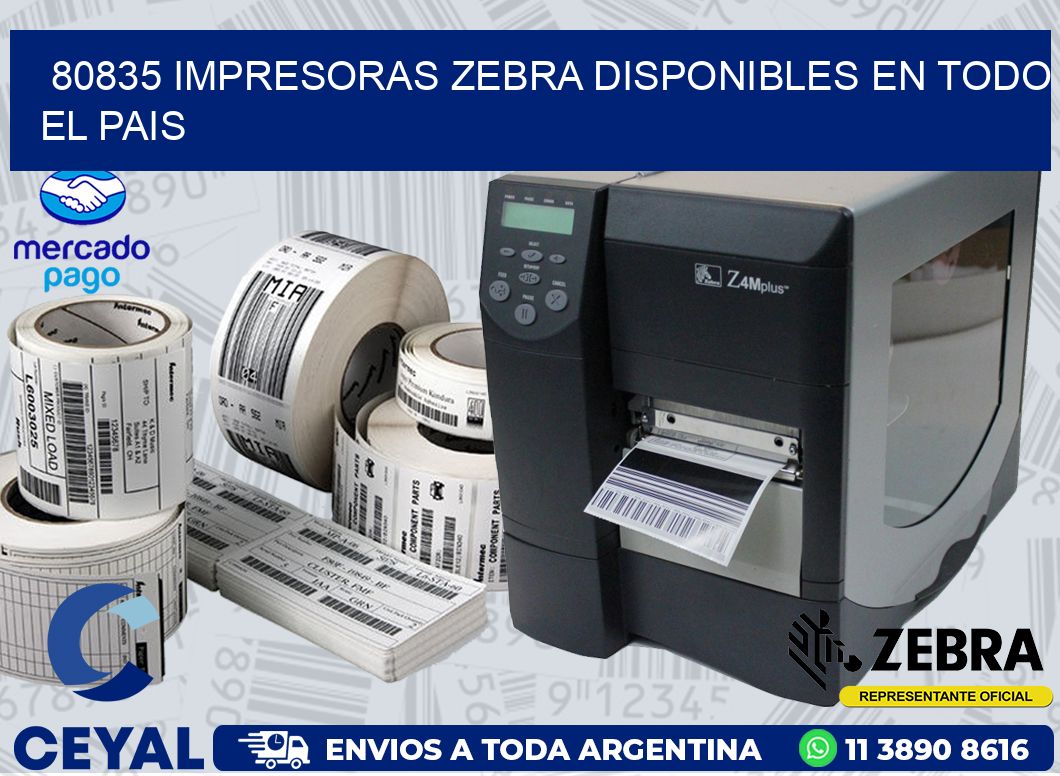 80835 IMPRESORAS ZEBRA DISPONIBLES EN TODO EL PAIS