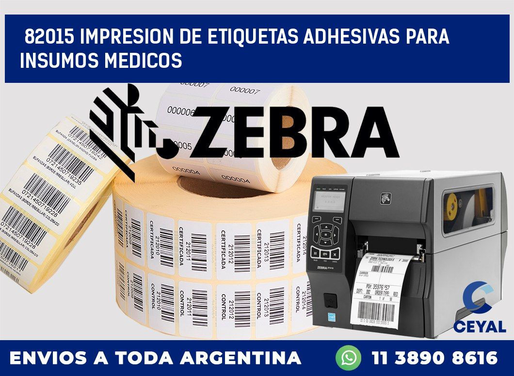 82015 IMPRESION DE ETIQUETAS ADHESIVAS PARA INSUMOS MEDICOS