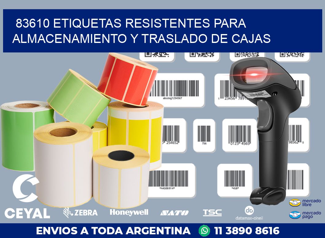 83610 ETIQUETAS RESISTENTES PARA ALMACENAMIENTO Y TRASLADO DE CAJAS