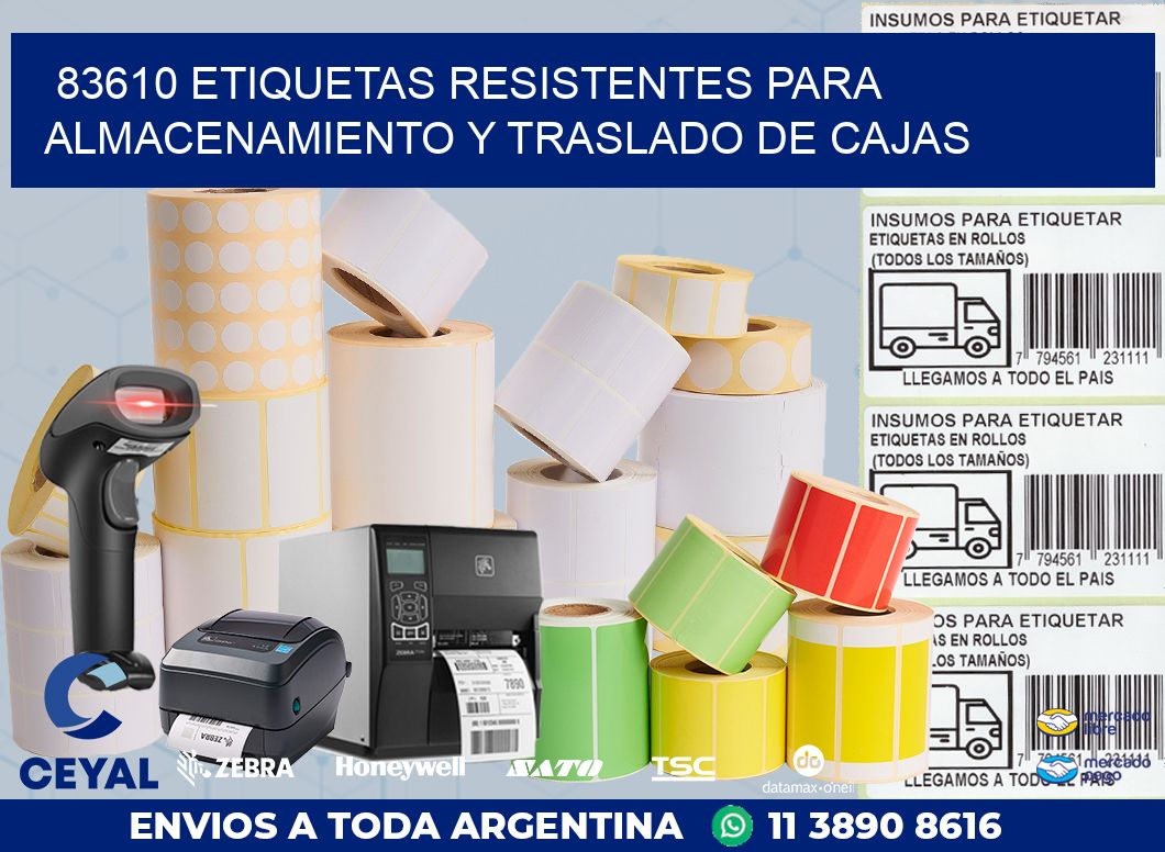 83610 ETIQUETAS RESISTENTES PARA ALMACENAMIENTO Y TRASLADO DE CAJAS