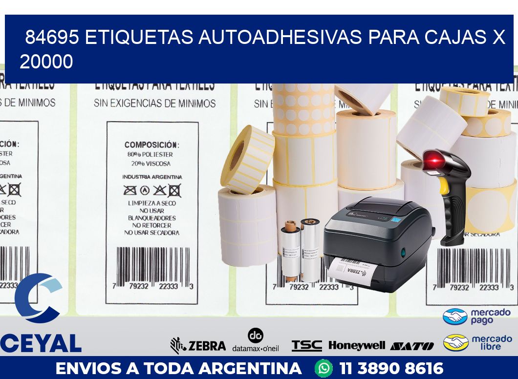 84695 ETIQUETAS AUTOADHESIVAS PARA CAJAS X 20000