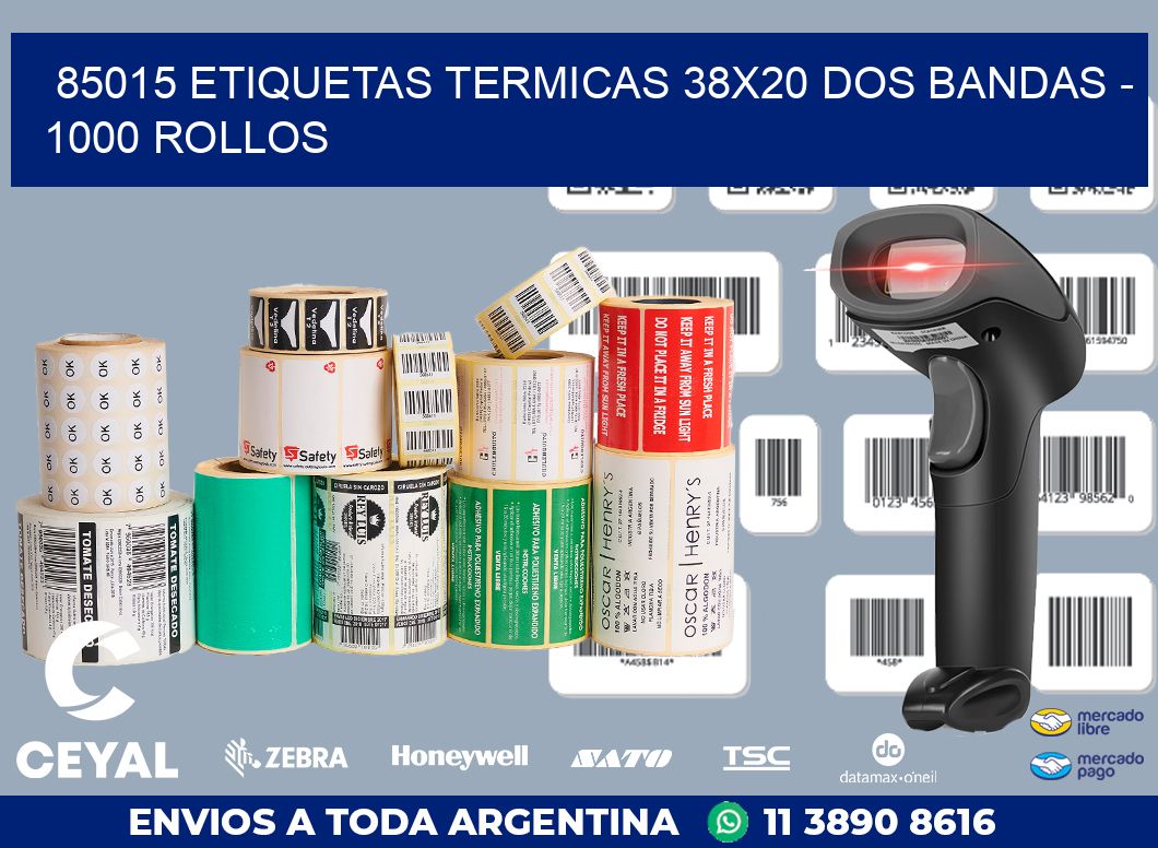 85015 ETIQUETAS TERMICAS 38X20 DOS BANDAS - 1000 ROLLOS