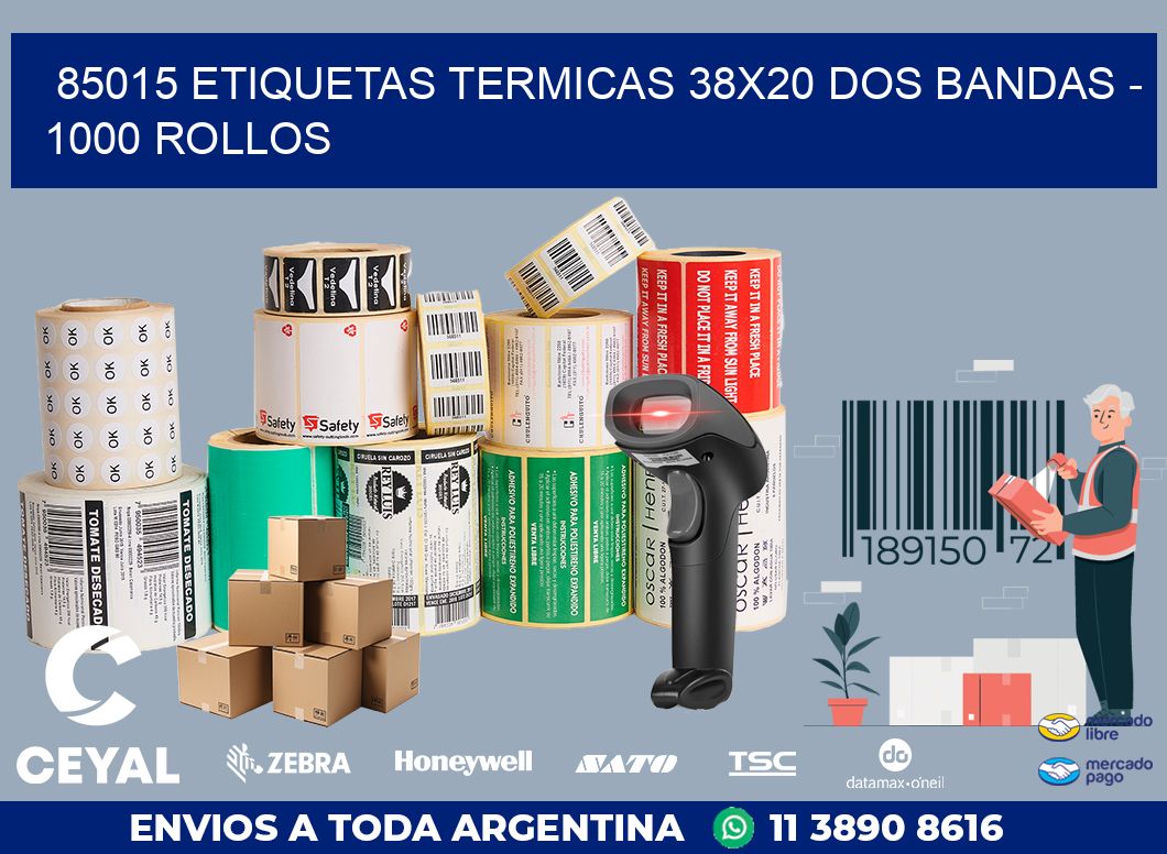 85015 ETIQUETAS TERMICAS 38X20 DOS BANDAS - 1000 ROLLOS