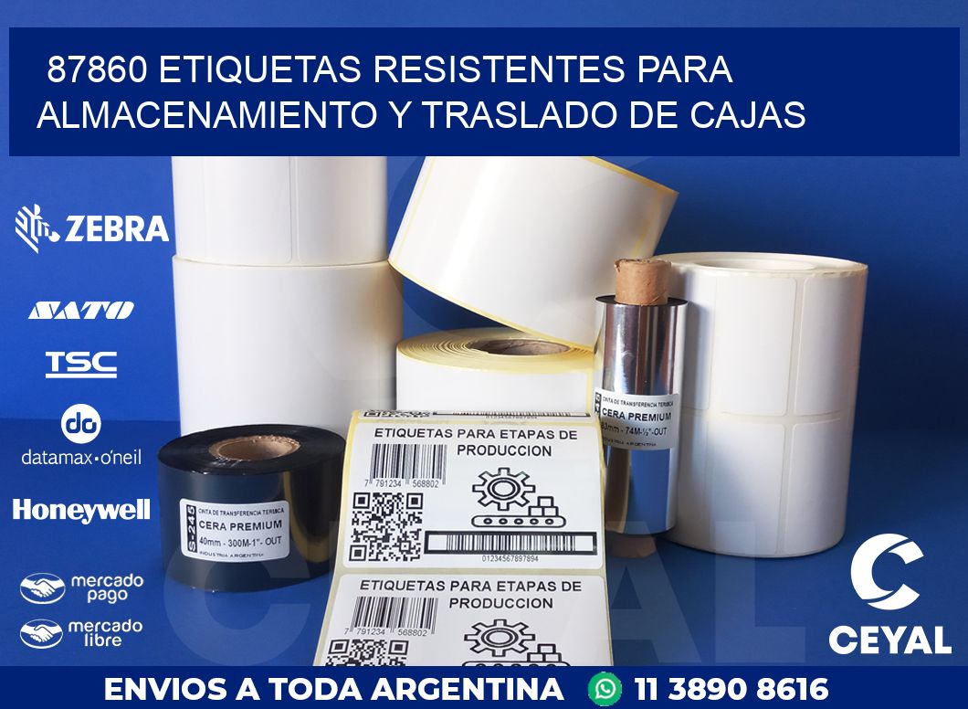 87860 ETIQUETAS RESISTENTES PARA ALMACENAMIENTO Y TRASLADO DE CAJAS