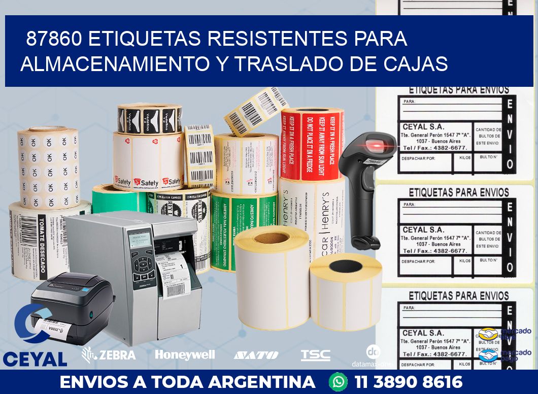 87860 ETIQUETAS RESISTENTES PARA ALMACENAMIENTO Y TRASLADO DE CAJAS