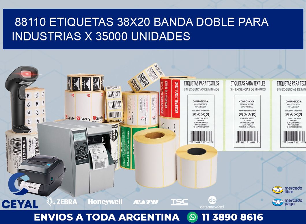 88110 ETIQUETAS 38X20 BANDA DOBLE PARA INDUSTRIAS X 35000 UNIDADES