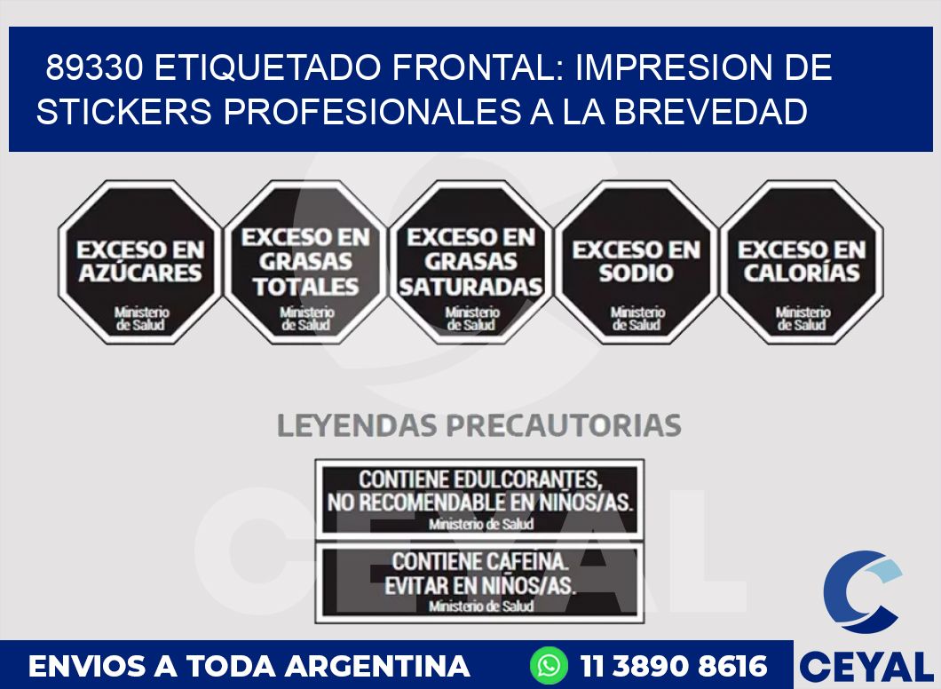 89330 ETIQUETADO FRONTAL: IMPRESION DE STICKERS PROFESIONALES A LA BREVEDAD