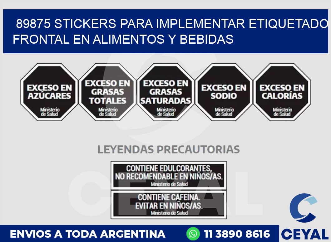 89875 STICKERS PARA IMPLEMENTAR ETIQUETADO FRONTAL EN ALIMENTOS Y BEBIDAS