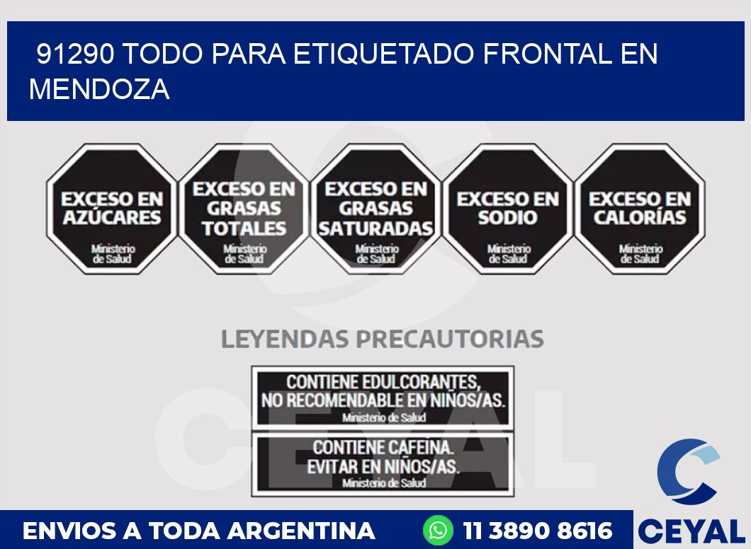 91290 TODO PARA ETIQUETADO FRONTAL EN MENDOZA