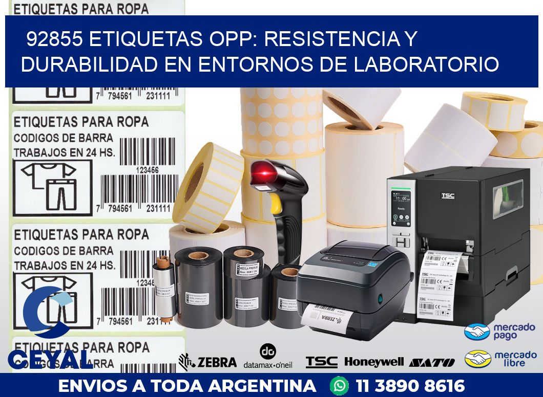 92855 ETIQUETAS OPP: RESISTENCIA Y DURABILIDAD EN ENTORNOS DE LABORATORIO